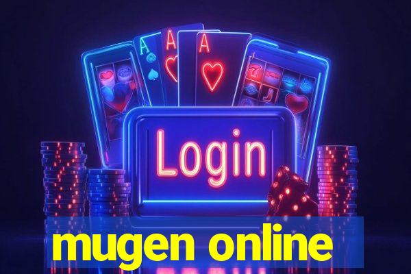 mugen online